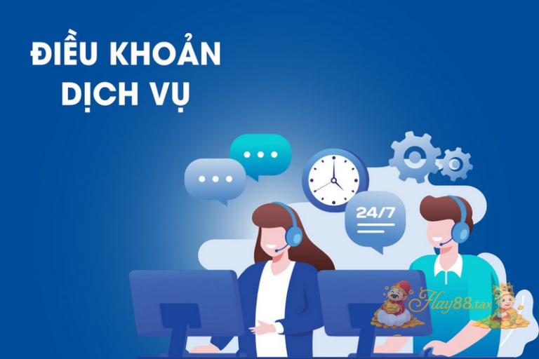 Trước khi tạo tài khoản cần đọc kỹ điều khoản dịch vụ nhà cái Hay88